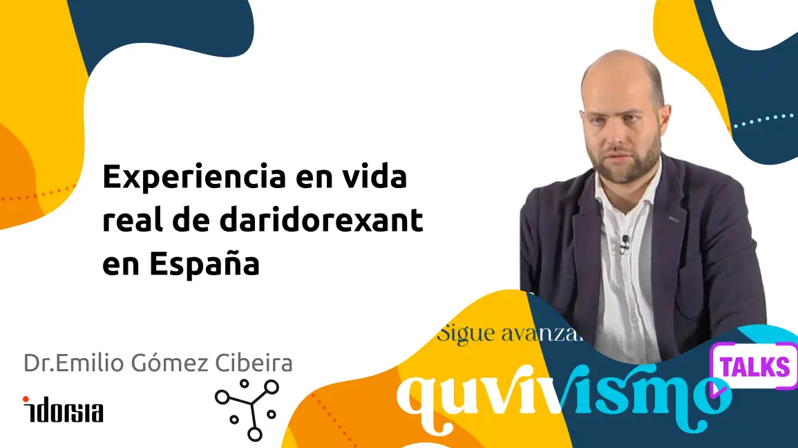 Resumen QUVIVISMO TALKS 2: <br>Experiencia en Vida Real de Daridorexant en España