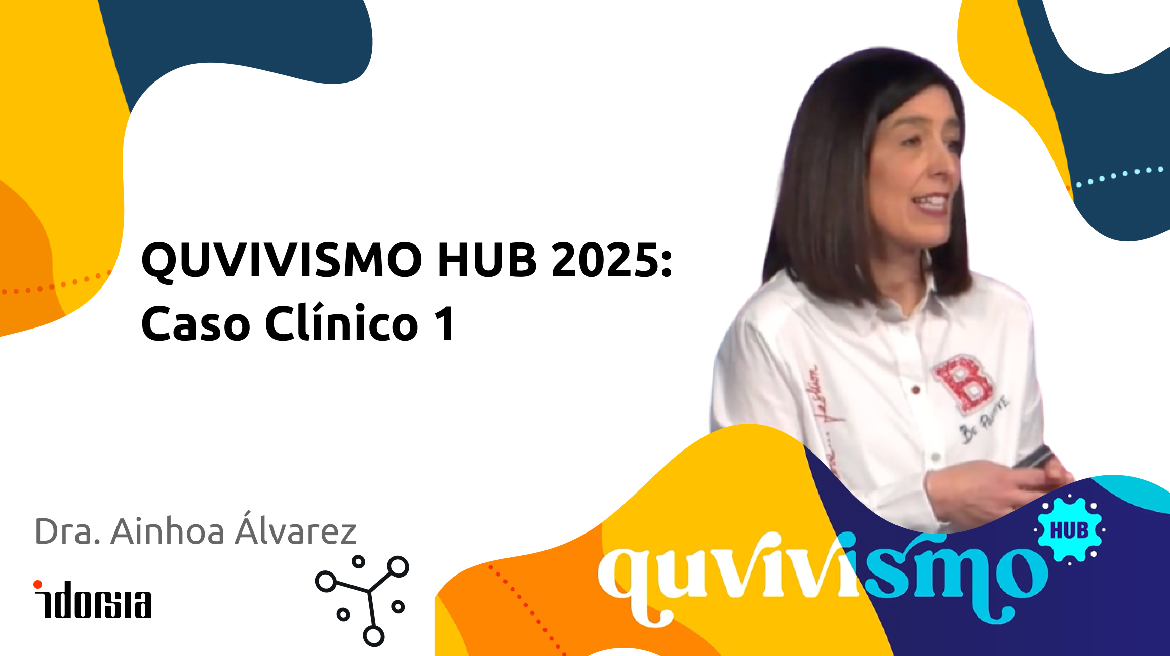 QUVIVISMO: Caso clínico - Dra. Ainhoa Alvarez