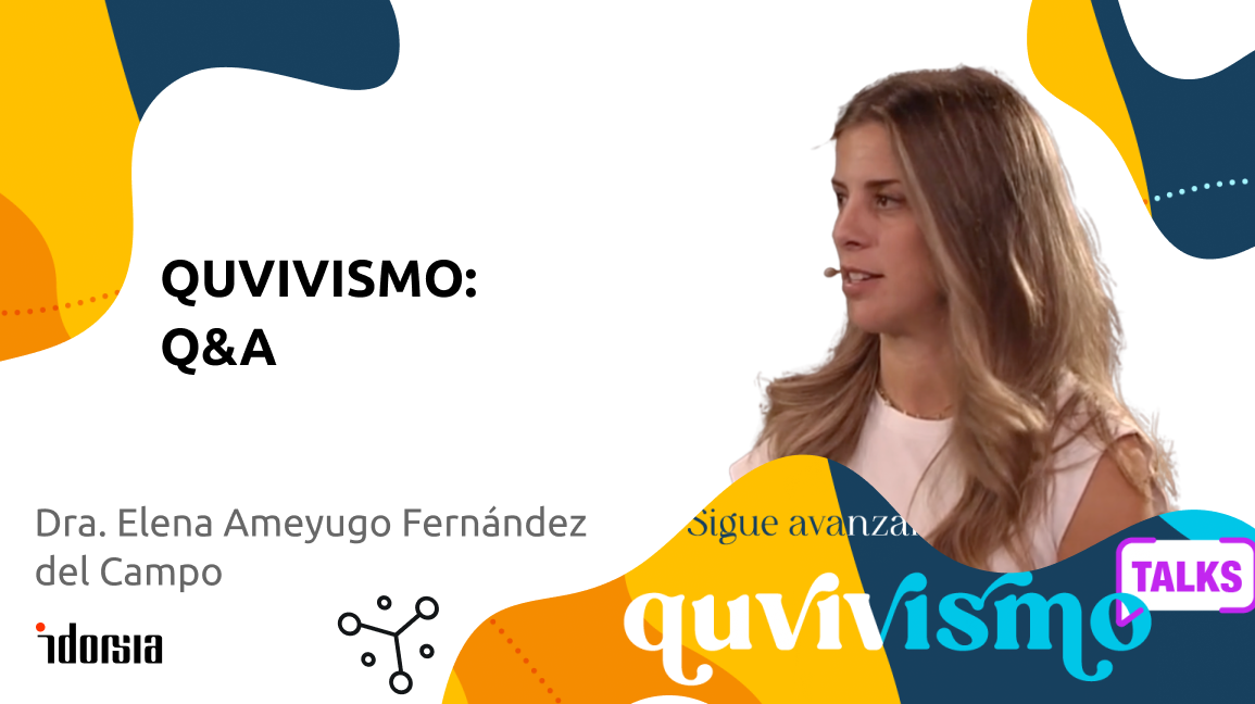 QUVIVISMO TALKS: Q&A con <br>Dra. Elena Ameuyugo - neurofisióloga